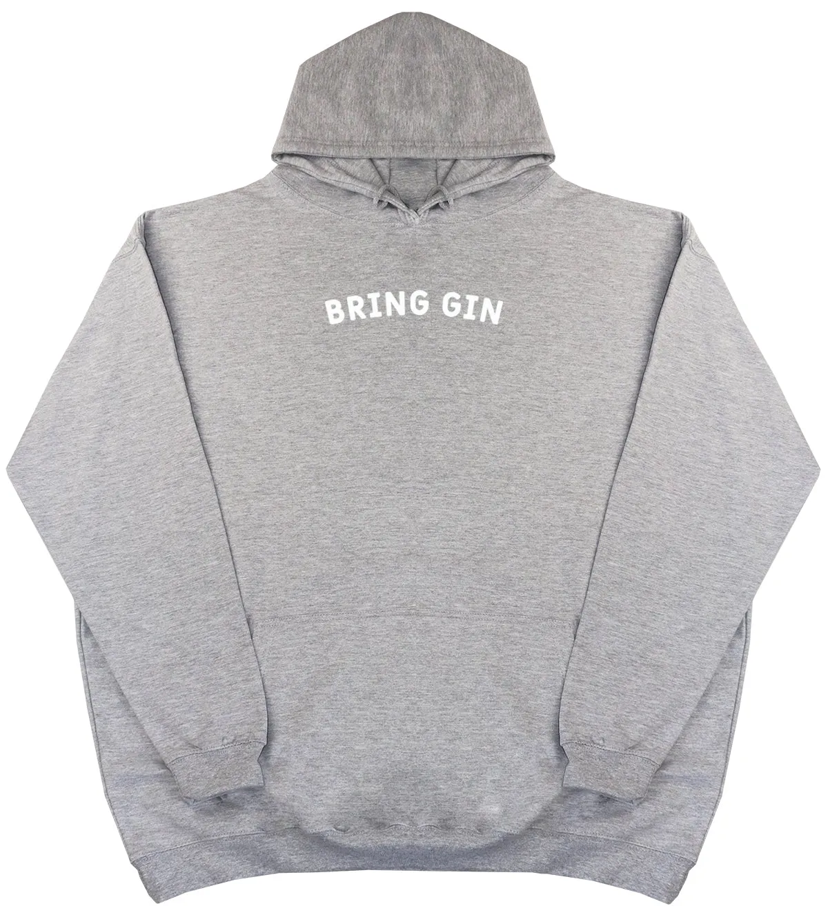 Bring Gin - Huge Oversized Comfy Original Hoody