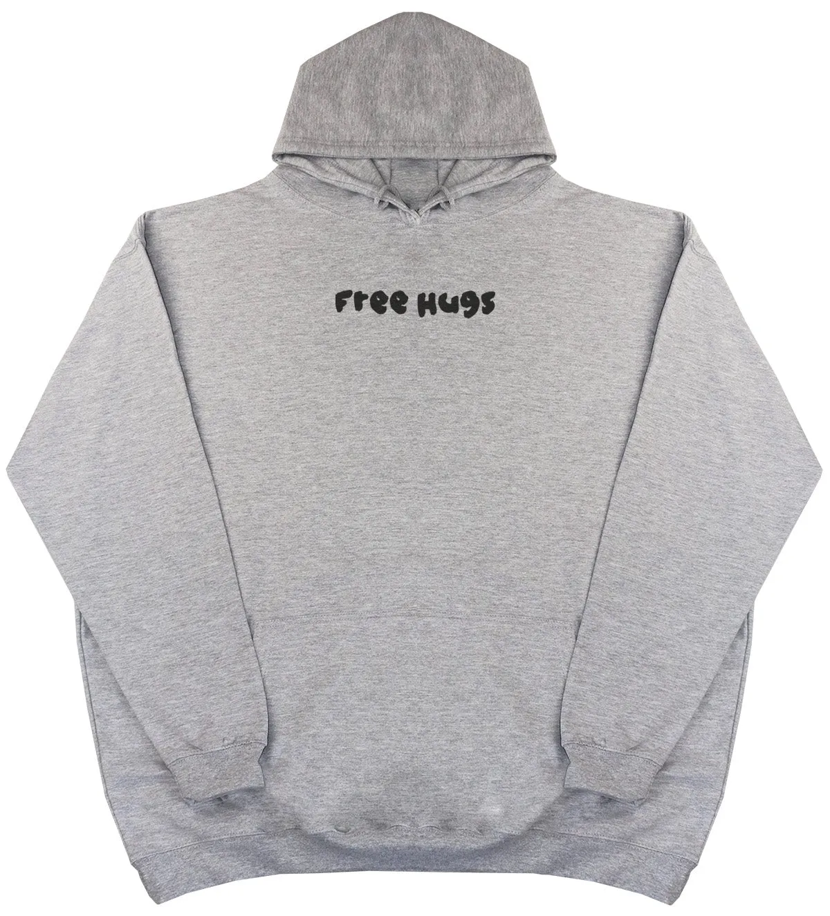 Free Hugs - Huge Oversized Comfy Original Hoody