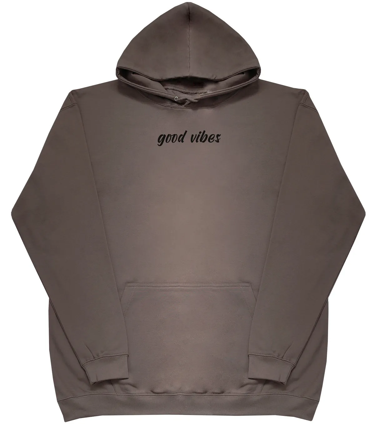 Good Vibes - Huge Oversized Comfy Original Hoody