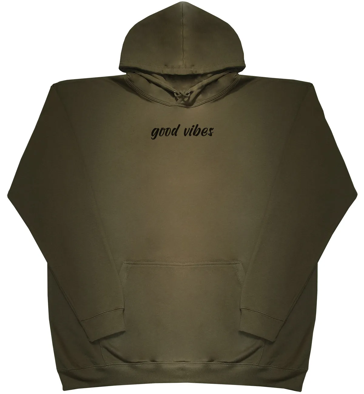Good Vibes - Huge Oversized Comfy Original Hoody