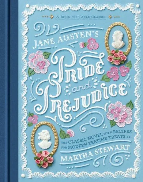 JANE AUSTENS PRIDE AND PREJUDICE WITH RECIPES