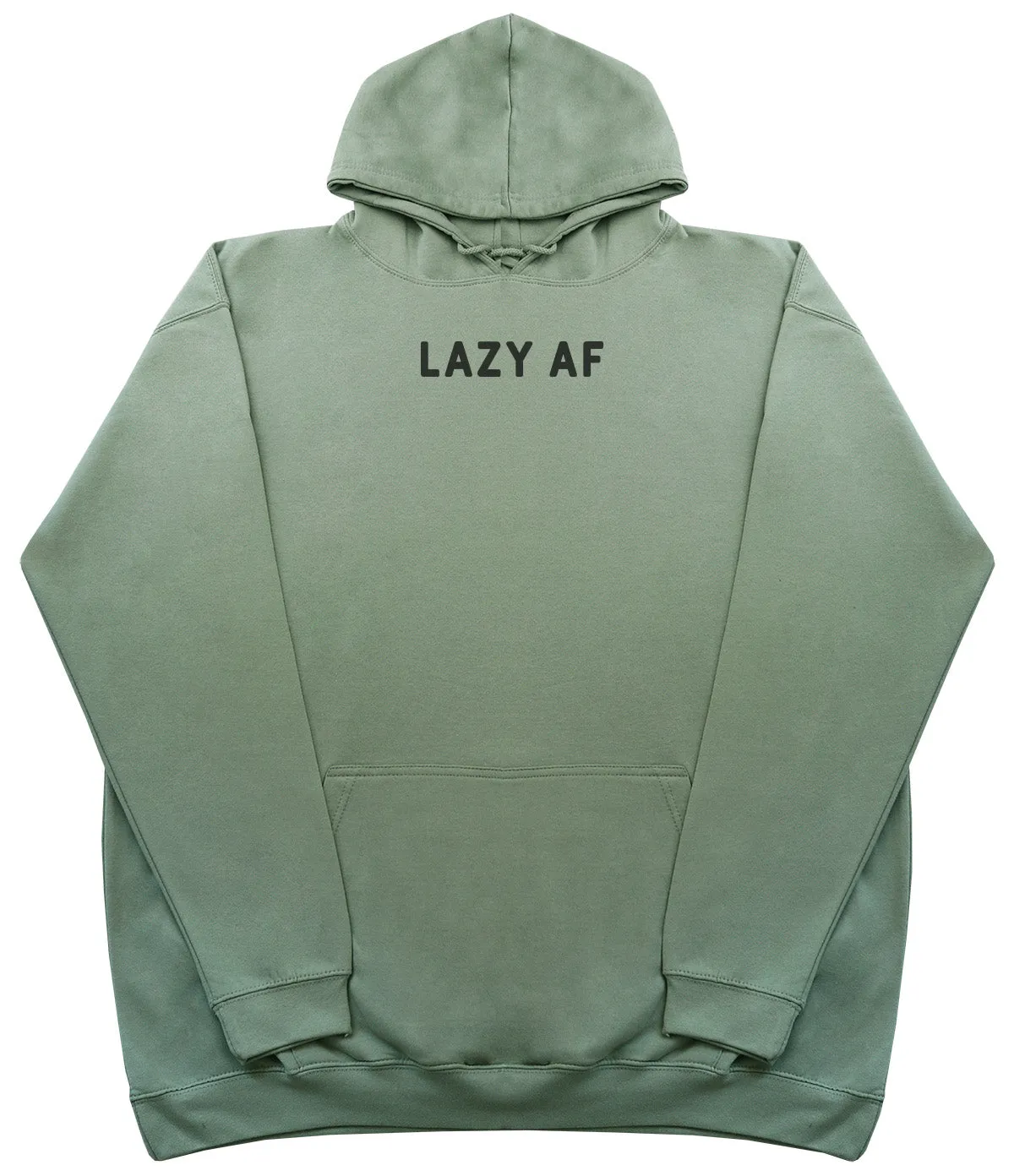 Lazy AF - Huge Oversized Comfy Original Hoody