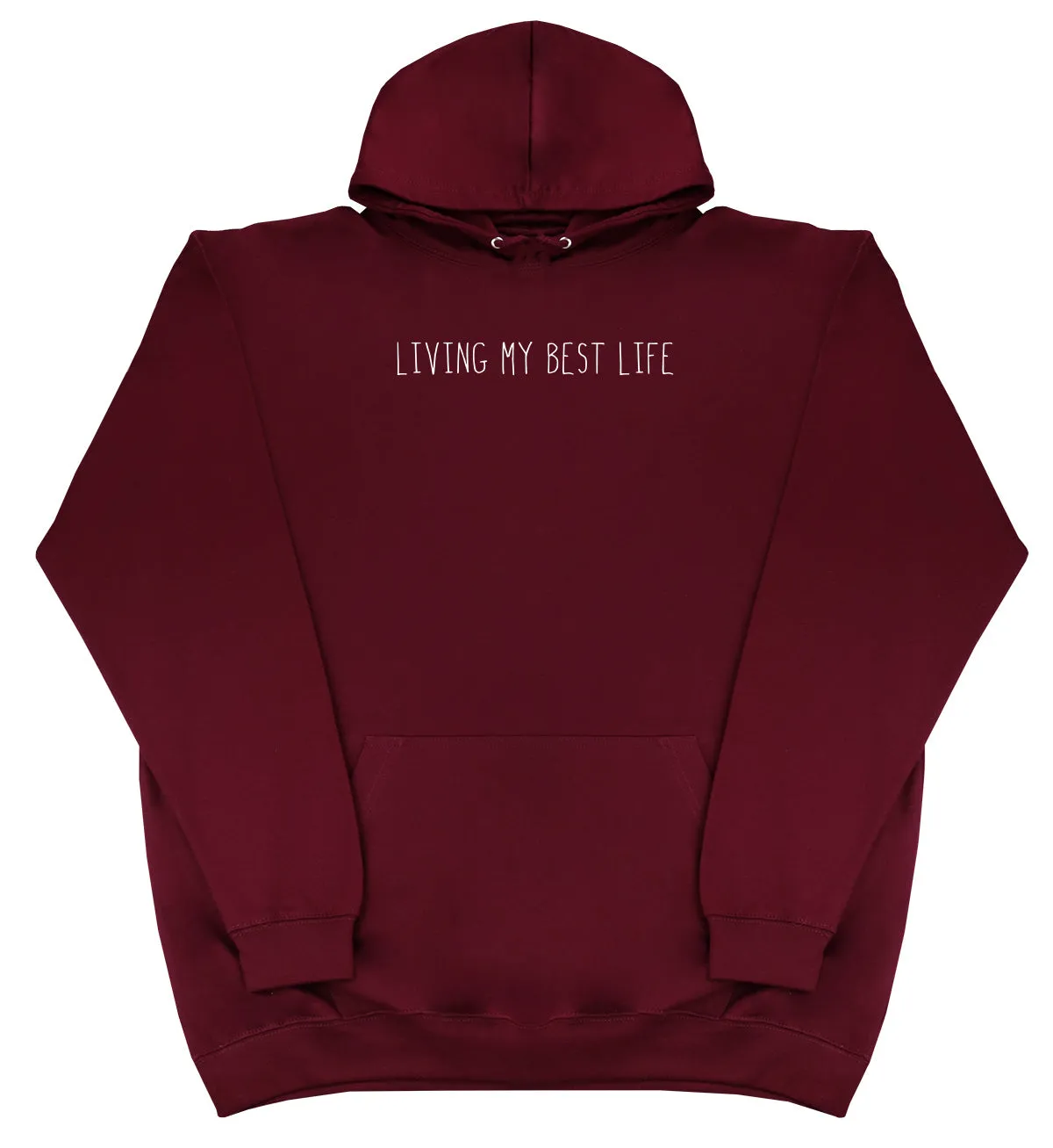 Living My Best Life - Huge Oversized Comfy Original Hoody