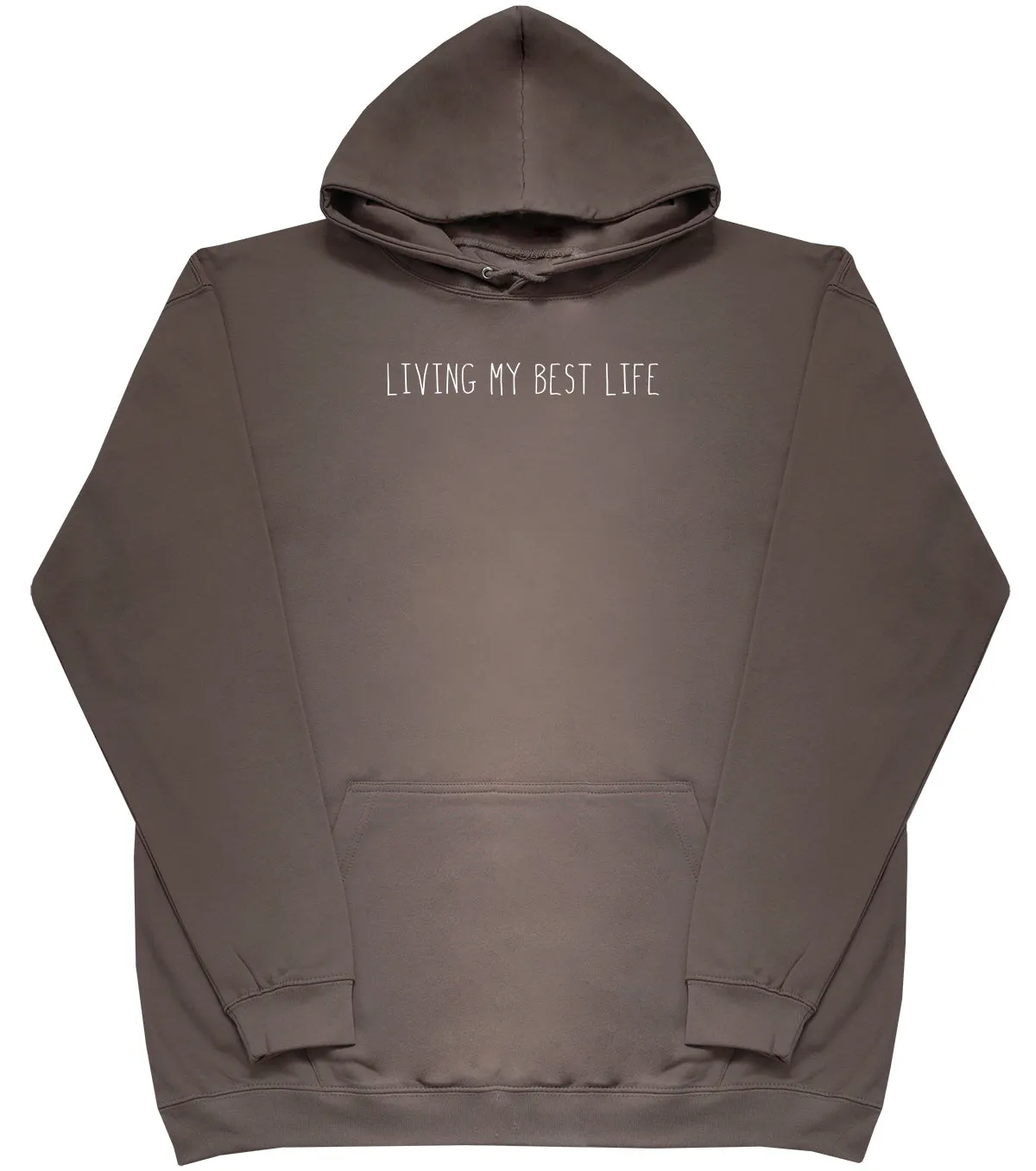 Living My Best Life - Huge Oversized Comfy Original Hoody