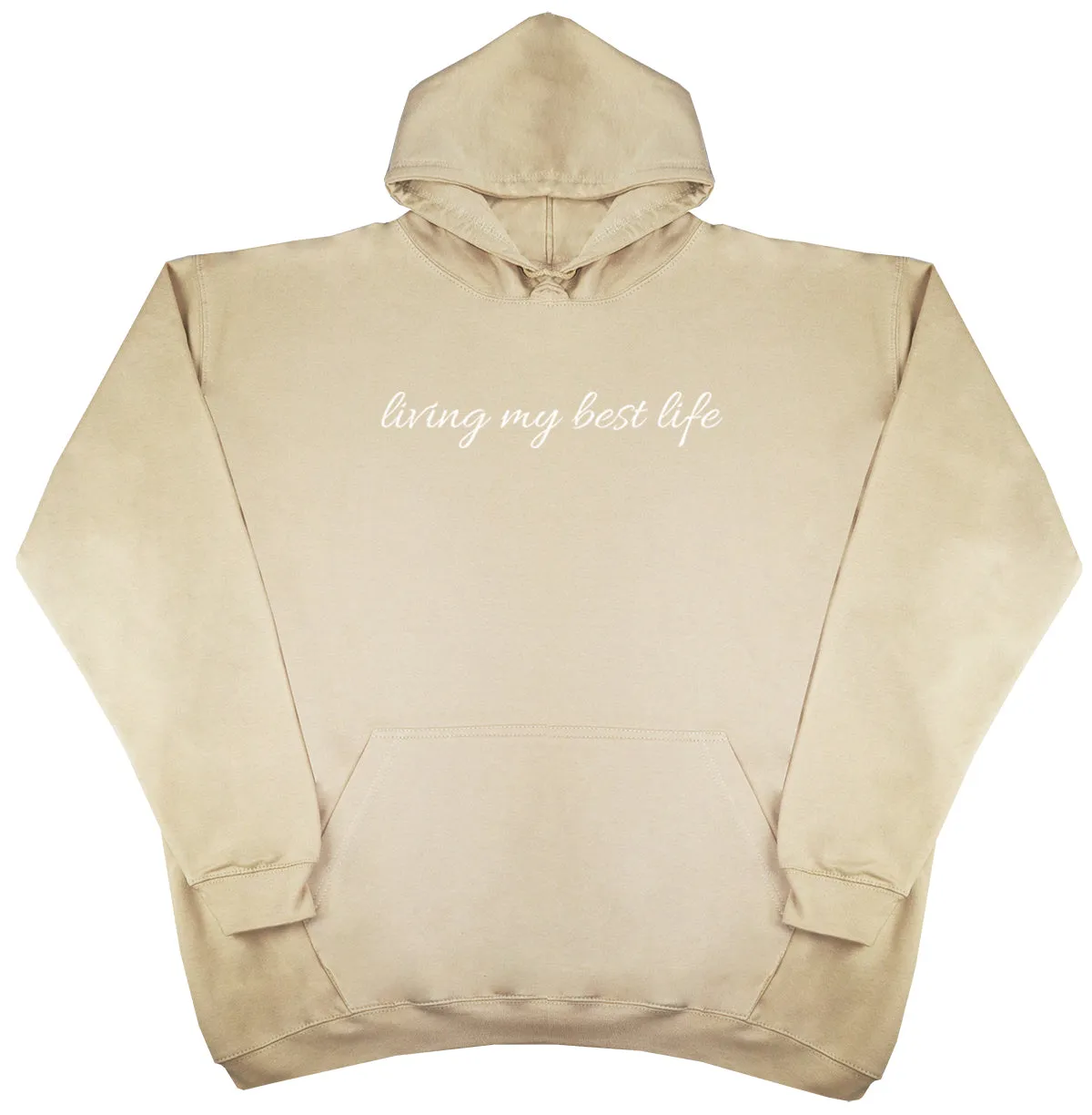 Living My Best Life - Huge Oversized Comfy Original Hoody