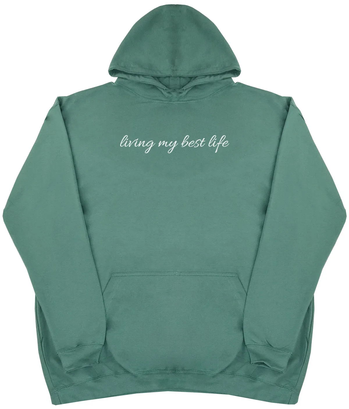 Living My Best Life - Huge Oversized Comfy Original Hoody